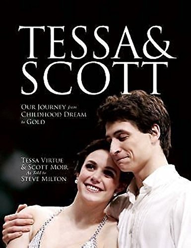 Stock image for Tessa and Scott: Our Journey from Childhood Dream to Gold for sale by Zoom Books Company