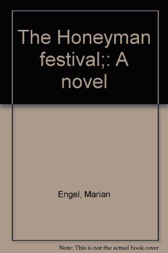 9780887843136: The Honeyman festival;: A novel