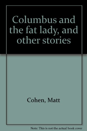 9780887844232: Columbus and the Fat Lady, and Other Stories