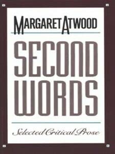 9780887845062: Second Words: Selected Critical Prose