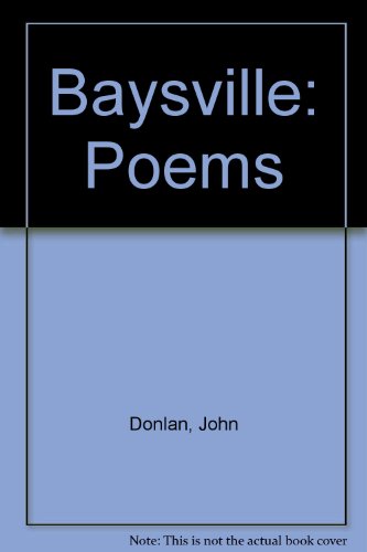 Stock image for Baysville : Poems for sale by M. W. Cramer Rare and Out Of Print Books