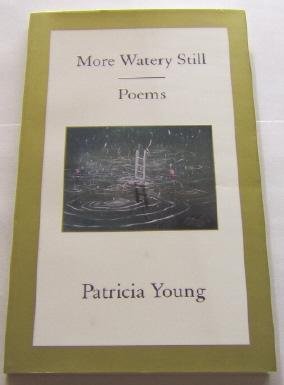 Imagen de archivo de More Watery Still a la venta por A Good Read