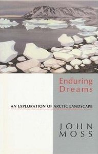Beispielbild fr Enduring Dreams: An Exploration of Arctic Landscape zum Verkauf von Wonder Book