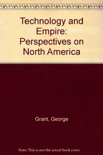 Beispielbild fr Technology and Empire: Perspectives on North America zum Verkauf von Anybook.com