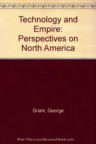 Stock image for Technology and Empire: Perspectives on North America for sale by Lee Madden, Book Dealer