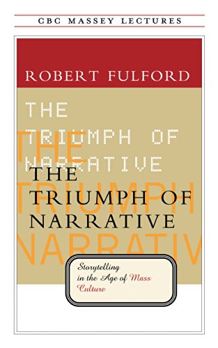 Beispielbild fr Triumph of Narrative : Storytelling in the Age of Mass Culture zum Verkauf von Better World Books