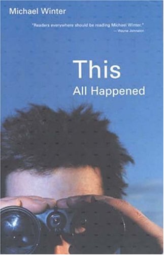 This all Happened: A Fictional Memoir