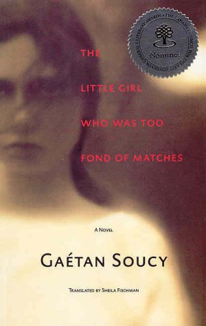 9780887846557: The little girl who was too fond of matches: A novel