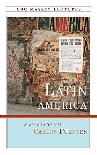 9780887846656: Latin America: At War With the Past (Cbc Massey Lectures Series)
