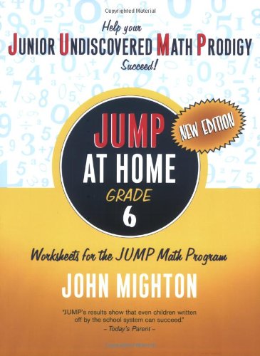 JUMP at Home Grade 6: Worksheets for the JUMP Math Program (9780887847721) by Mighton, John