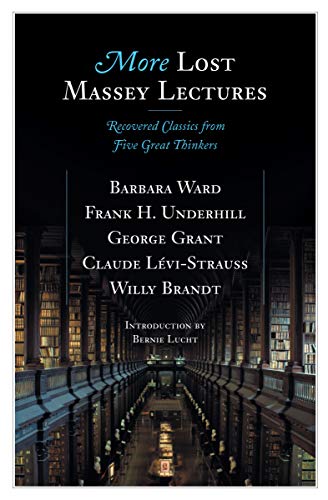9780887848018: More Lost Massey Lectures: Recovered Classics from Five Great Thinkers (The CBC Massey Lectures)