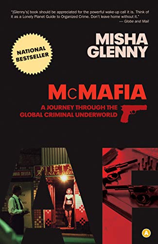 Stock image for McMafia : A Journey Through the Global Criminal Underworld for sale by Better World Books