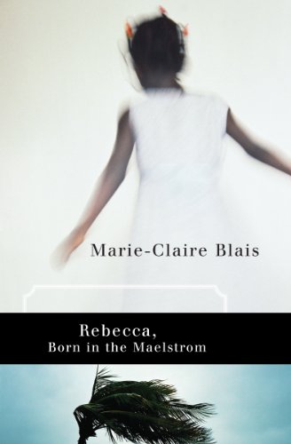 Imagen de archivo de Rebecca, Born in the Maelstrom a la venta por Better World Books: West