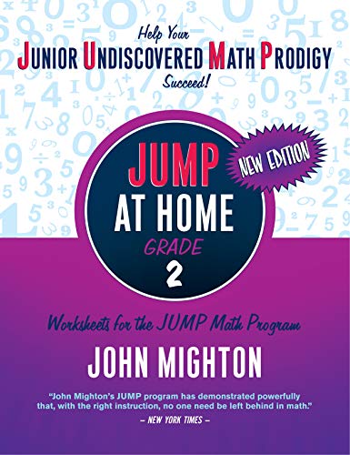 JUMP at Home Grade 2: Worksheets for the JUMP Math Program - Mighton, John