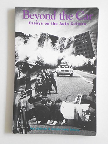Stock image for Beyond the Car: Essays on the Auto Culture for sale by Redux Books