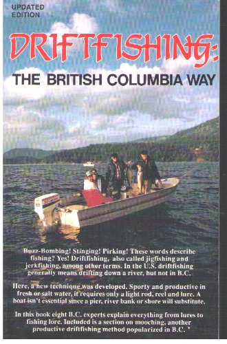 Stock image for Driftfishing: The British Columbia Way for sale by ThriftBooks-Dallas