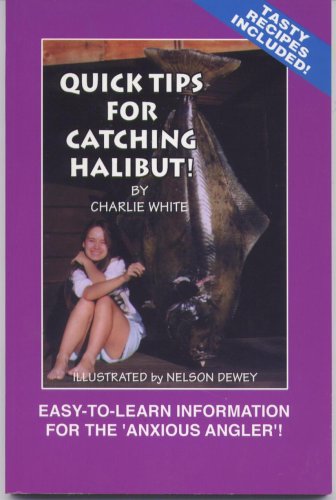 Imagen de archivo de Quick Tips for Catching Halibut a la venta por ThriftBooks-Dallas
