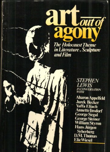 Beispielbild fr Art Out of Agony : The Holocaust Theme in Literature, Sculpture and Film zum Verkauf von Better World Books: West