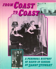 9780887941474: From coast to coast: A personal history of radio in Canada