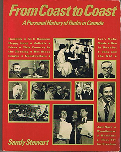 Stock image for From Coast to Coast A Personal History of Radio in Canada for sale by B-Line Books