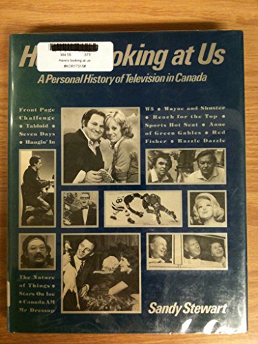 Beispielbild fr Here's Looking At Us - A Personal History of Television In Canada zum Verkauf von Great Books&Cafe @ The Williamsford Mill