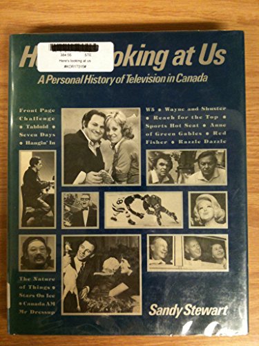 Stock image for Here's Looking At Us - A Personal History of Television In Canada for sale by Great Books&Cafe @ The Williamsford Mill