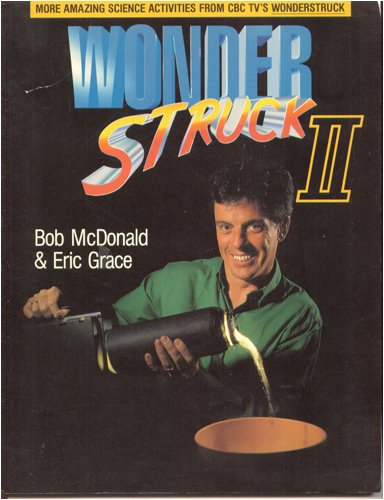 Imagen de archivo de More Amazing Science Activities from CBC TV's Wonderstruck: Wonder Struck II [Two, 2] a la venta por Eric James