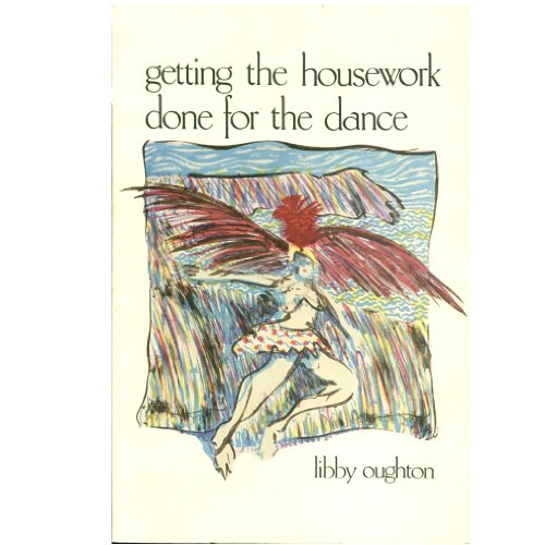 Imagen de archivo de Getting the Housework Done for the Dance a la venta por Laurel Reed Books