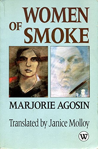 Women of smoke: Latin American women in literature & life