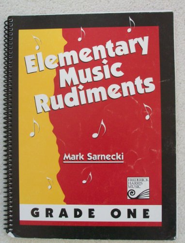 Elementary Music Rudiments. Grade One (9780887977602) by Mark Sarnecki