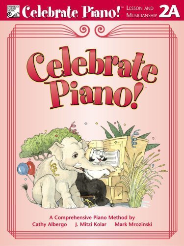 Beispielbild fr Celebrate Piano Lesson and Musicianship 2A zum Verkauf von Books Unplugged