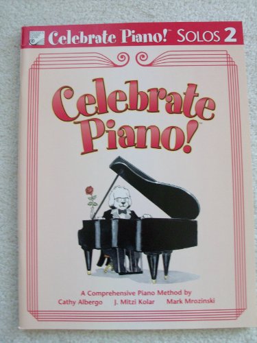 Beispielbild fr Celebrate Piano! Solos 2 zum Verkauf von Goodwill of Colorado