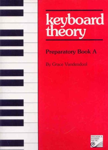 Beispielbild fr Keyboard Theory Preparatory (Book A) (Book A) zum Verkauf von Zoom Books Company