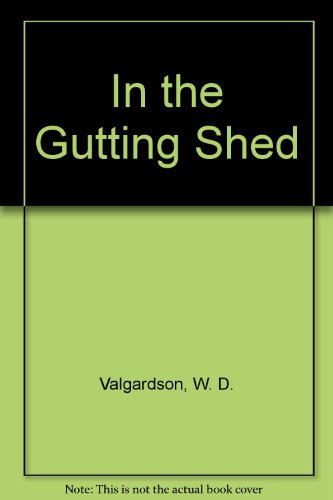 In the Gutting Shed [3rd edition]