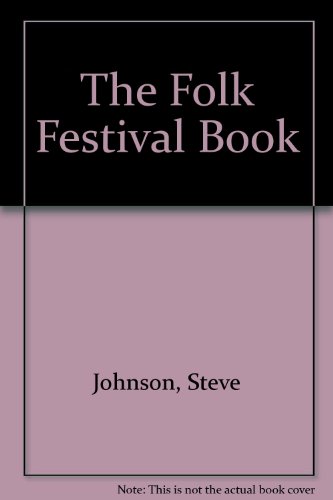 9780888010858: The Folk Festival Book