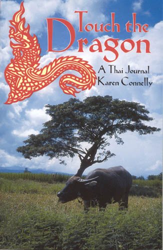 Stock image for Touch the Dragon: A Thai Journal for sale by SecondSale