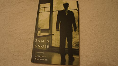 Stock image for Sam & Angie: A Novel for sale by Hourglass Books