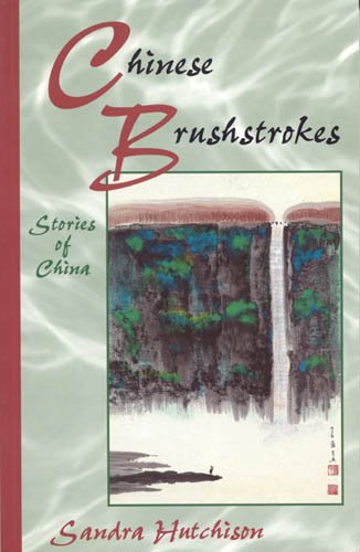Stock image for Chinese Brushstrokes : Stories of China for sale by Werdz Quality Used Books