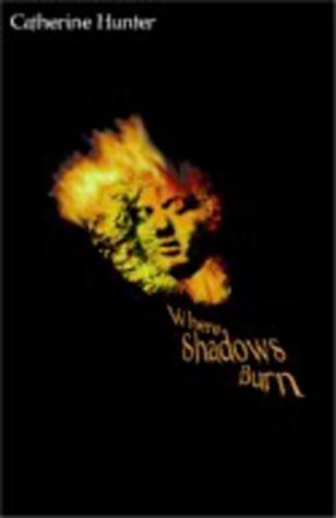 Imagen de archivo de Where Shadows Burn a la venta por Werdz Quality Used Books