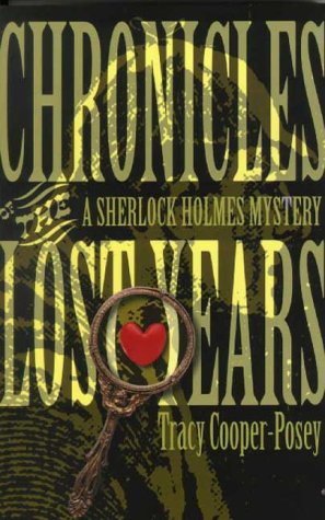 Imagen de archivo de Chronicles of the Lost Years: A Sherlock Holmes Mystery a la venta por Abacus Bookshop