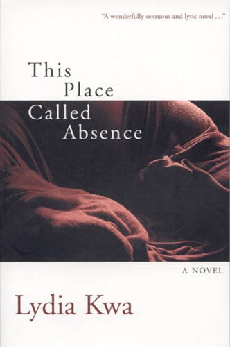 Stock image for This Place Called Absence for sale by Better World Books: West