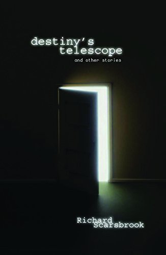 Destiny's Telescope - Richard Scarsbrook