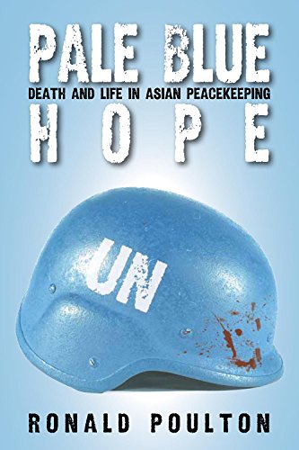 9780888013309: Pale Blue Hope: Death and Life in Asian Peacekeeping