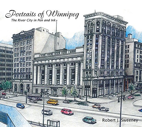 Stock image for Portraits of Winnipeg: The River City in Pen and Ink for sale by Artless Missals
