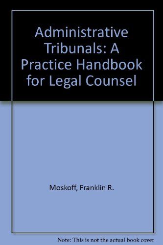Stock image for Administrative Tribunals: A Practice Handbook for Legal Counsel for sale by Book Dispensary