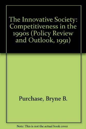 Immagine dell'editore per The Innovative Society: Competitiveness in the 1990s (Policy Review and Outlook, 1991) venduto da Robinson Street Books, IOBA