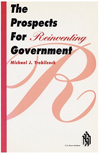 Stock image for The prospects for reinventing government (Observation / C.D. Howe Institute) for sale by ThriftBooks-Atlanta