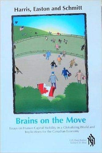Stock image for Brains on the Move : Essays on Human Capital Mobility in a Globalizing World and Implications for the Canadian Economy for sale by Hourglass Books