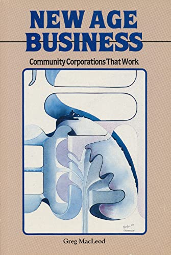 Stock image for New Age Business - Community Corporations that work for sale by Victoria Bookshop