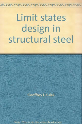 Beispielbild fr Limit States Design in Structural Steel zum Verkauf von Aamstar Bookshop / Hooked On Books
